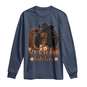 Funny African American Cowgirl Yeehaw Bitches Long Sleeve Shirt TS11 Navy Print Your Wear