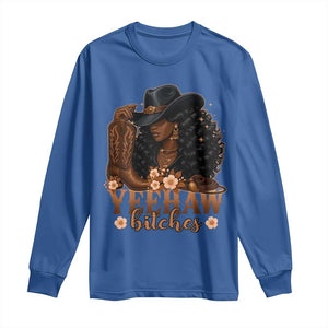 Funny African American Cowgirl Yeehaw Bitches Long Sleeve Shirt TS11 Royal Blue Print Your Wear