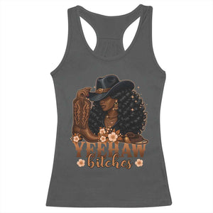 Funny African American Cowgirl Yeehaw Bitches Racerback Tank Top TS11 Dark Heather Print Your Wear
