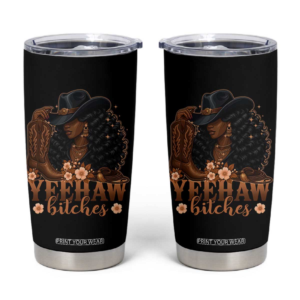 Funny African American Cowgirl Yeehaw Bitches Tumbler Cup TS11 Black Print Your Wear