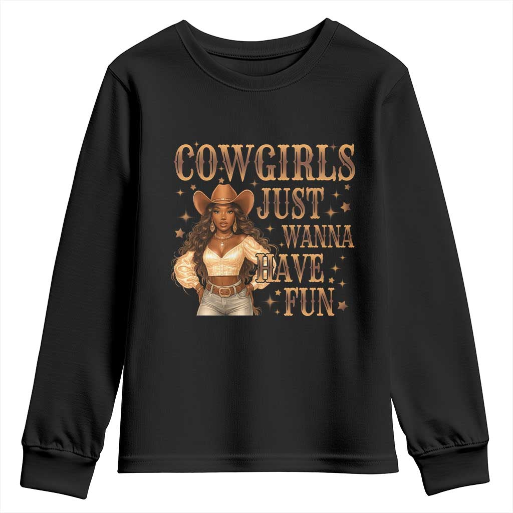 Funny African American Cowgirl Youth Sweatshirt Cowgirls Just Wanna Have Fun Western TS11 Black Print Your Wear