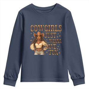 Funny African American Cowgirl Youth Sweatshirt Cowgirls Just Wanna Have Fun Western TS11 Navy Print Your Wear