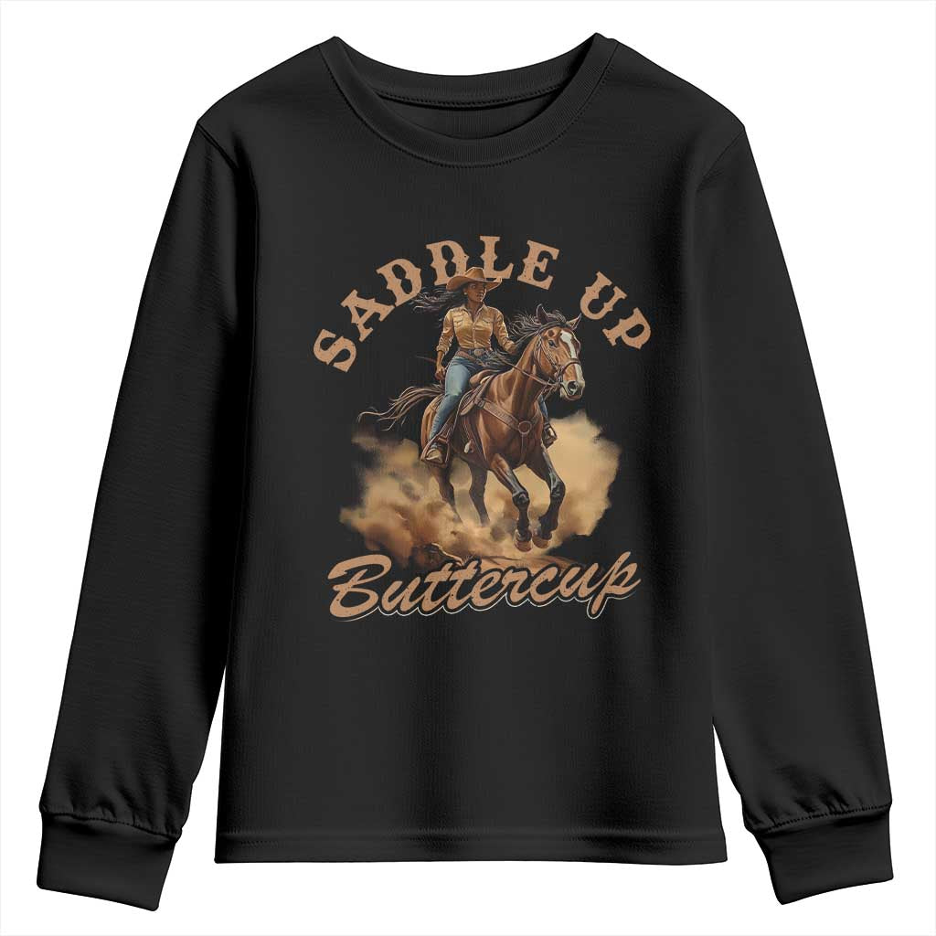 Funny African American Cowgirl Youth Sweatshirt Saddle Up Buttercup Southern Western TS11 Black Print Your Wear
