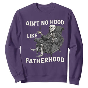Funny Ain't No Hood Like Fatherhood Sweatshirt Skeleton Dad Father's Day TS11 Purple Print Your Wear