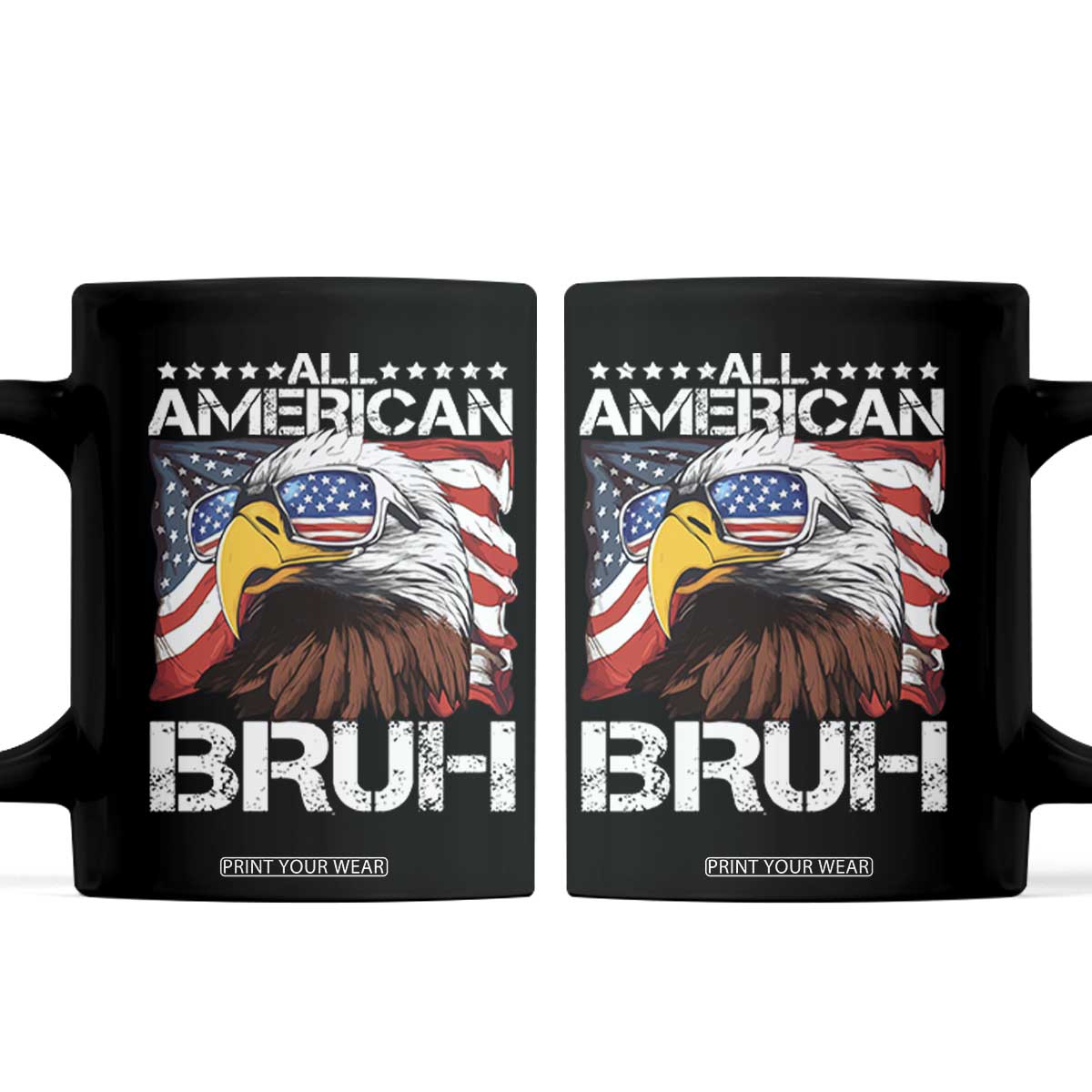 Funny All American Bruh Bald Eagle Coffee Mug American Flag 4th Of July Patriotic TS11 Black Print Your Wear
