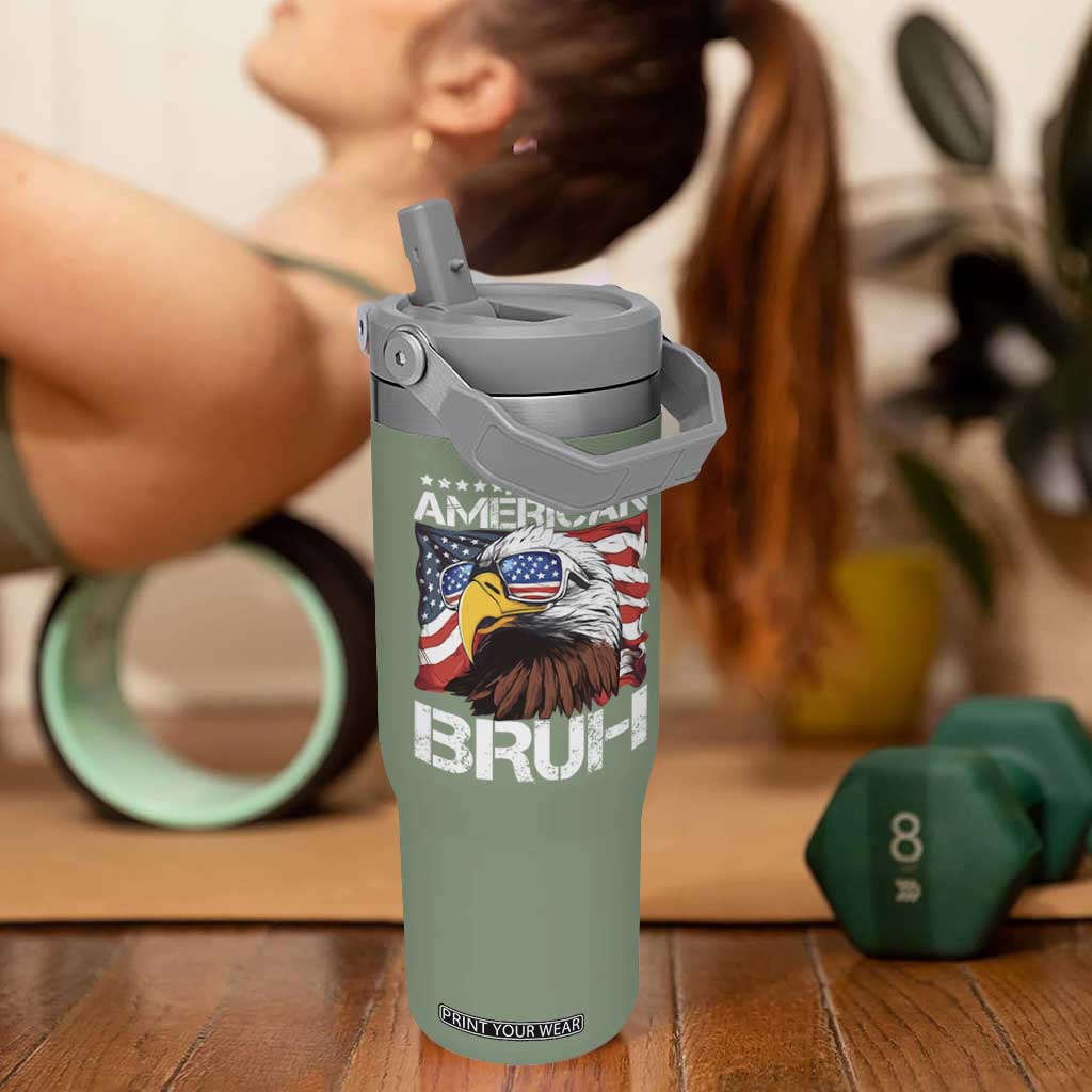 Funny All American Bruh Bald Eagle Flip Straw Tumbler American Flag 4th Of July Patriotic TS11 One Size: 30 oz Moss Green Print Your Wear
