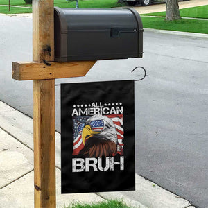 Funny All American Bruh Bald Eagle Garden Flag American Flag 4th Of July Patriotic TS11 Print Your Wear