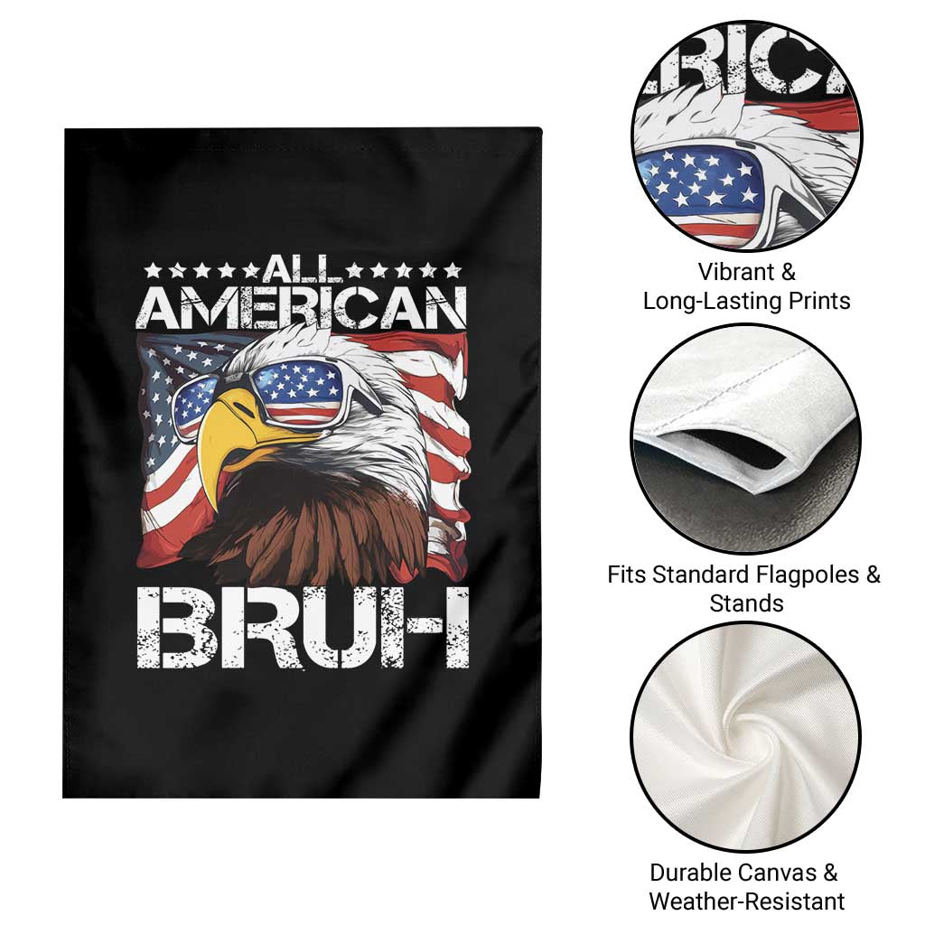 Funny All American Bruh Bald Eagle Garden Flag American Flag 4th Of July Patriotic TS11 Print Your Wear