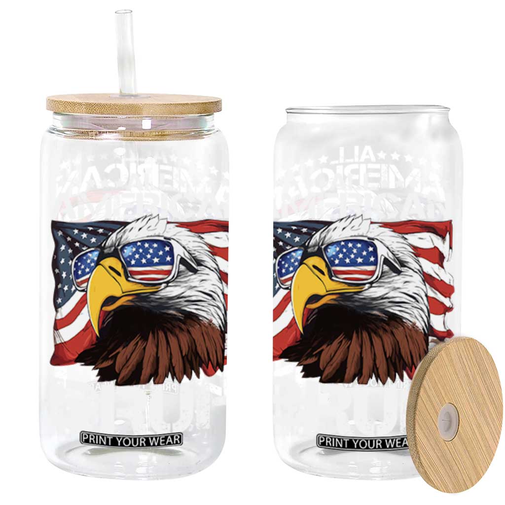 Funny All American Bruh Bald Eagle Glass Can American Flag 4th Of July Patriotic TS11 Black Print Your Wear