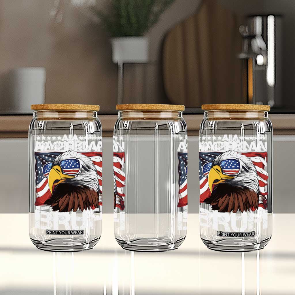 Funny All American Bruh Bald Eagle Glass Can American Flag 4th Of July Patriotic TS11 Print Your Wear