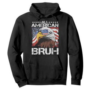 Funny All American Bruh Bald Eagle Hoodie American Flag 4th Of July Patriotic TS11 Black Print Your Wear