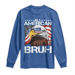 Funny All American Bruh Bald Eagle Long Sleeve Shirt American Flag 4th Of July Patriotic TS11 Royal Blue Print Your Wear