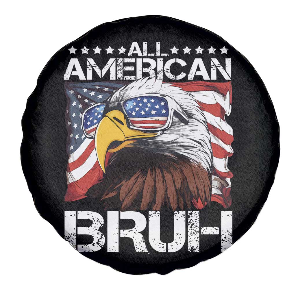 Funny All American Bruh Bald Eagle Spare Tire Cover American Flag 4th Of July Patriotic TS11 Print Your Wear