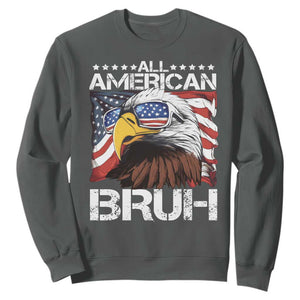 Funny All American Bruh Bald Eagle Sweatshirt American Flag 4th Of July Patriotic TS11 Dark Heather Print Your Wear