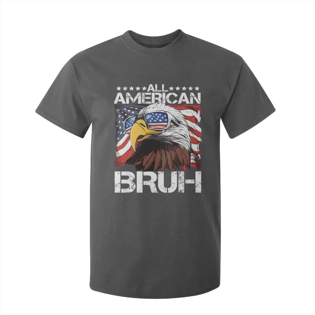 Funny All American Bruh Bald Eagle T Shirt For Kid American Flag 4th Of July Patriotic TS11 Dark Heather Print Your Wear