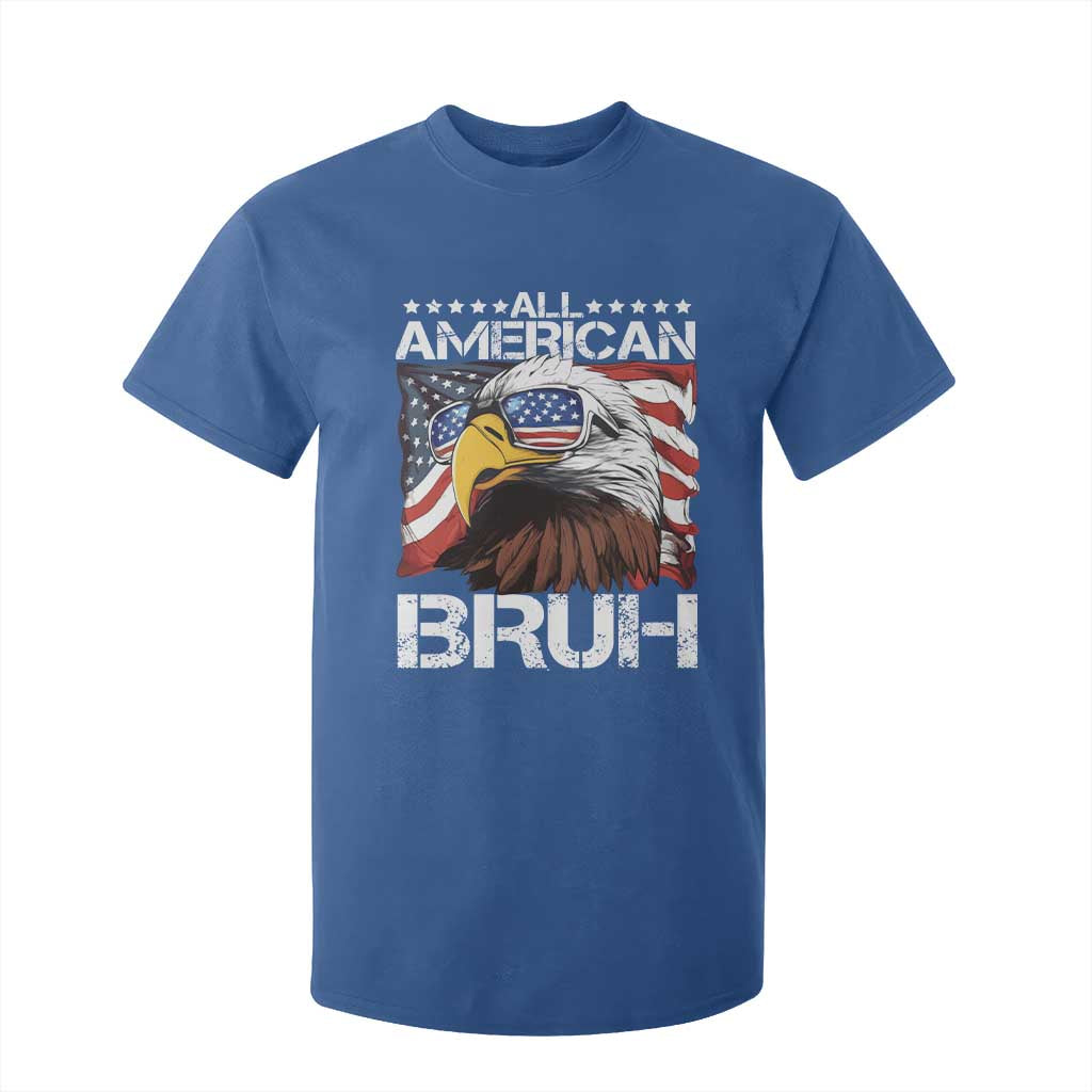 Funny All American Bruh Bald Eagle T Shirt For Kid American Flag 4th Of July Patriotic TS11 Royal Blue Print Your Wear