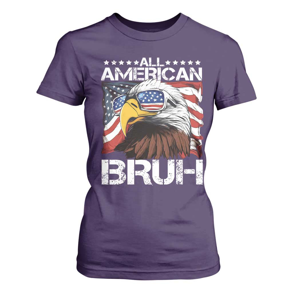 Funny All American Bruh Bald Eagle T Shirt For Women American Flag 4th Of July Patriotic TS11 Purple Print Your Wear