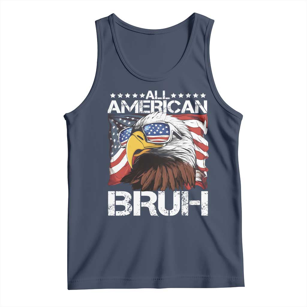 Funny All American Bruh Bald Eagle Tank Top American Flag 4th Of July Patriotic TS11 Navy Print Your Wear