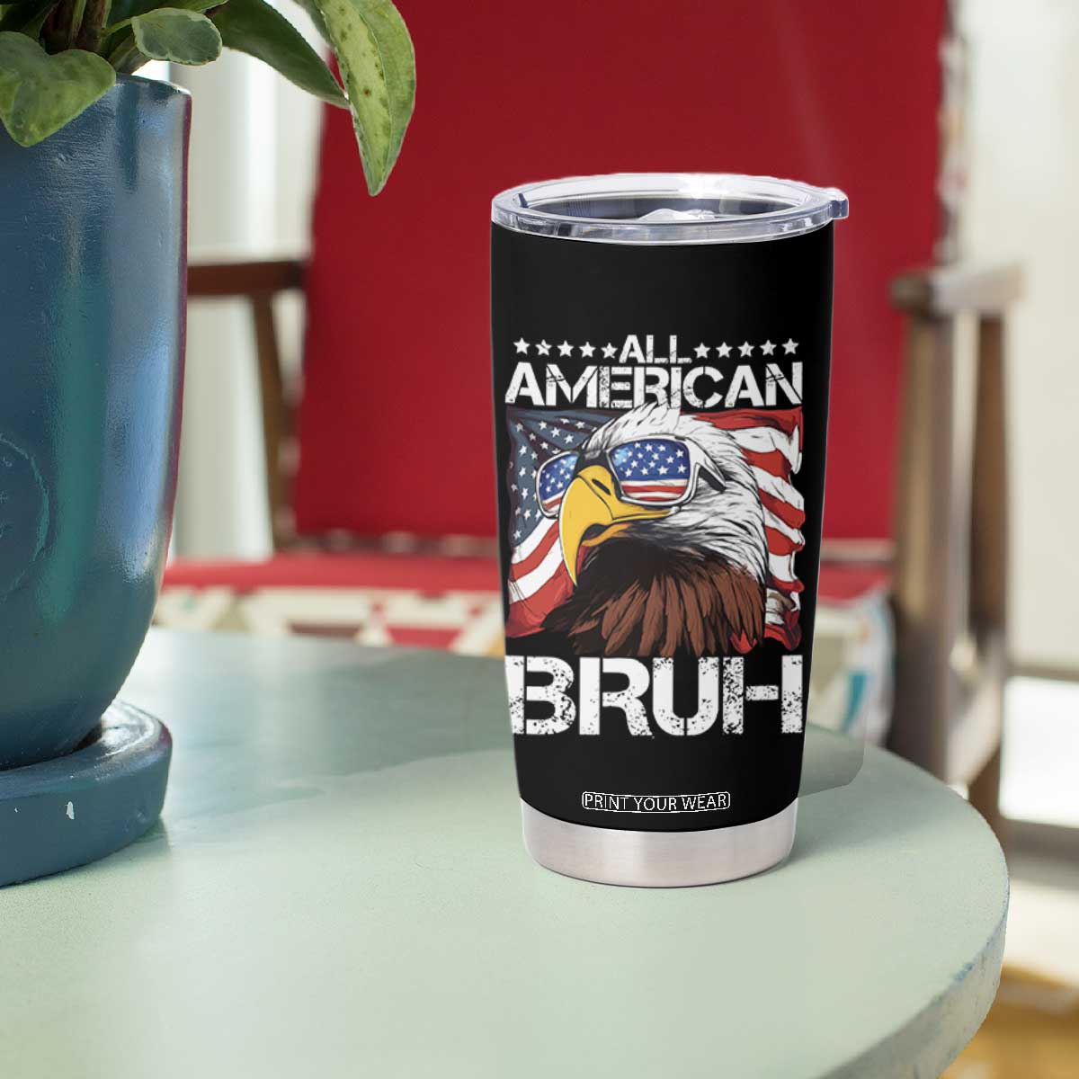 Funny All American Bruh Bald Eagle Tumbler Cup American Flag 4th Of July Patriotic TS11 Print Your Wear