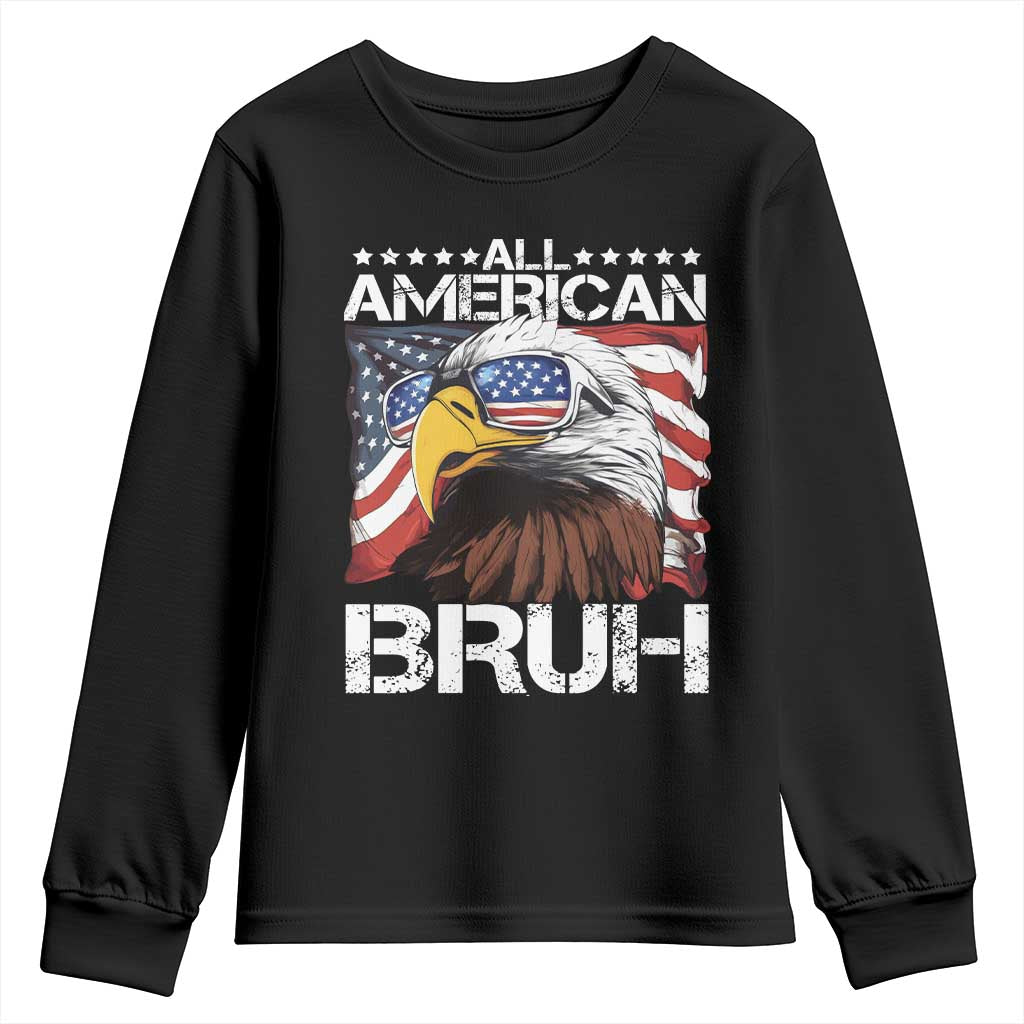 Funny All American Bruh Bald Eagle Youth Sweatshirt American Flag 4th Of July Patriotic TS11 Black Print Your Wear