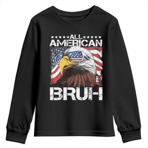 Funny All American Bruh Bald Eagle Youth Sweatshirt American Flag 4th Of July Patriotic TS11 Black Print Your Wear