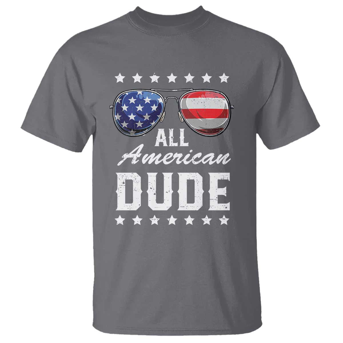 Funny All American Dude 4th Of July T Shirt Family Matching Sunglasses TS11 Charcoal Print Your Wear