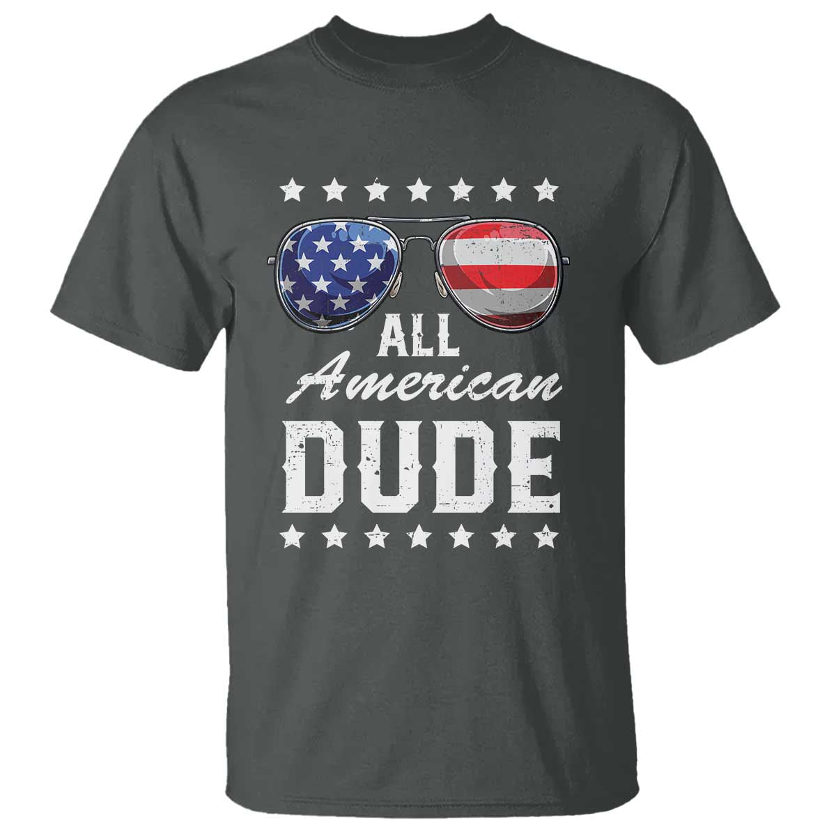 Funny All American Dude 4th Of July T Shirt Family Matching Sunglasses TS11 Dark Heather Print Your Wear
