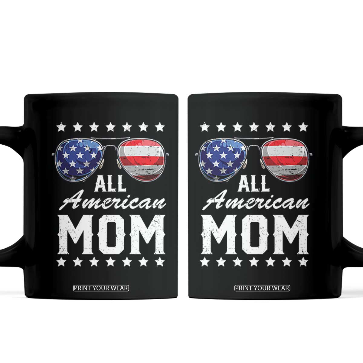 Funny All American Mom 4th Of July Coffee Mug Family Matching Sunglasses TS11 Black Print Your Wear