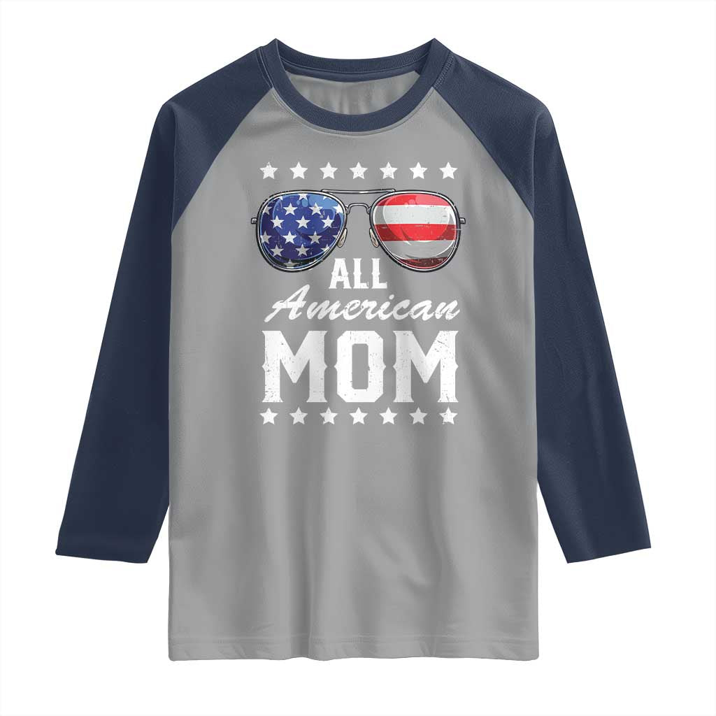 Funny All American Mom 4th Of July Raglan Shirt Family Matching Sunglasses TS11 Sport Gray Navy Print Your Wear