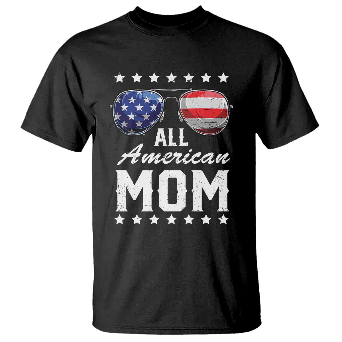 Funny All American Mom 4th Of July T Shirt Family Matching Sunglasses TS11 Black Print Your Wear