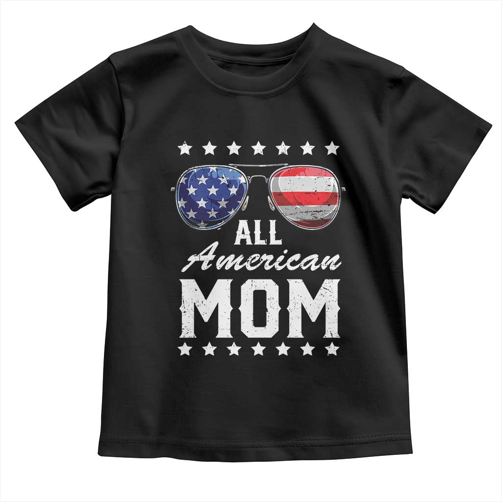Funny All American Mom 4th Of July Toddler T Shirt Family Matching Sunglasses TS11 Black Print Your Wear