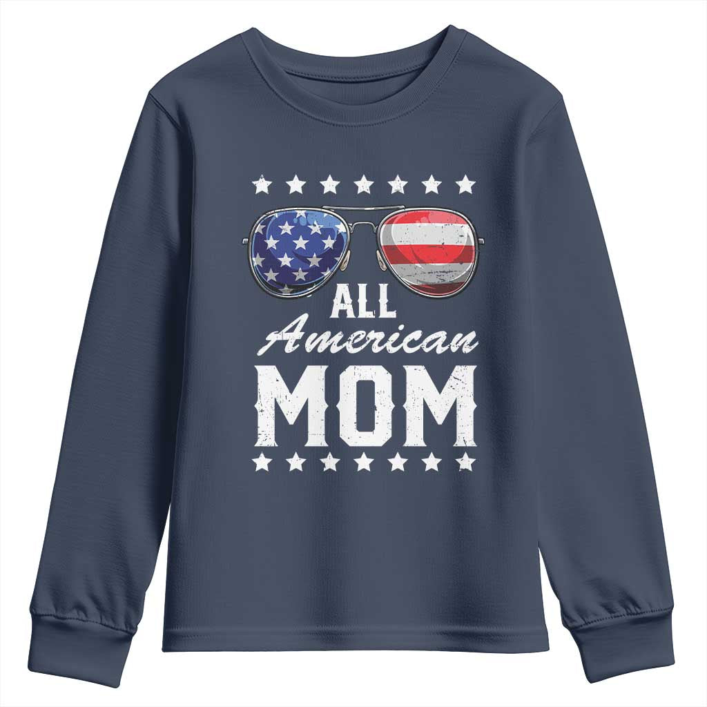 Funny All American Mom 4th Of July Youth Sweatshirt Family Matching Sunglasses TS11 Navy Print Your Wear