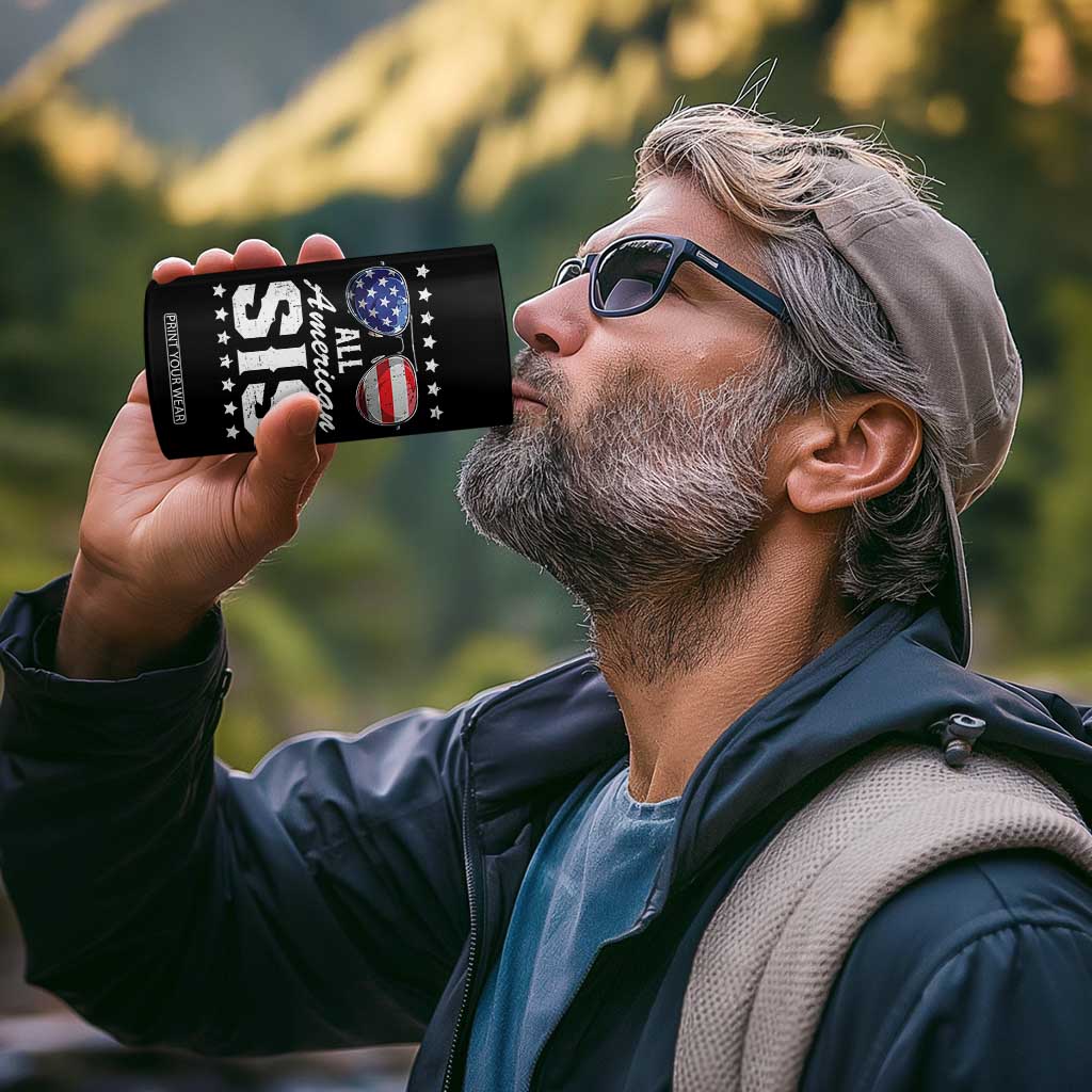 Funny All American Sis 4th Of July 4 in 1 Can Cooler Tumbler Family Matching Sunglasses TS11 Print Your Wear