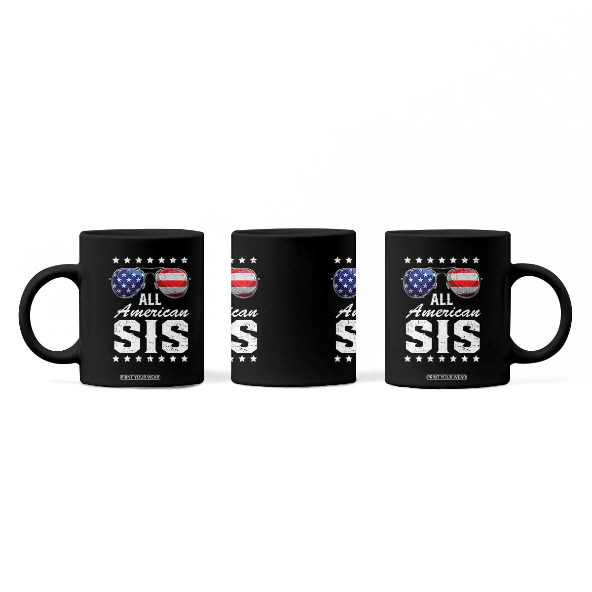 Funny All American Sis 4th Of July Coffee Mug Family Matching Sunglasses TS11 Print Your Wear