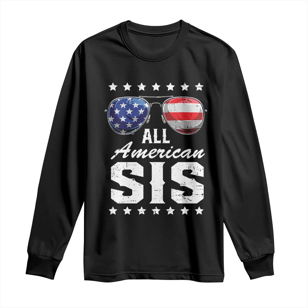 Funny All American Sis 4th Of July Long Sleeve Shirt Family Matching Sunglasses TS11 Black Print Your Wear