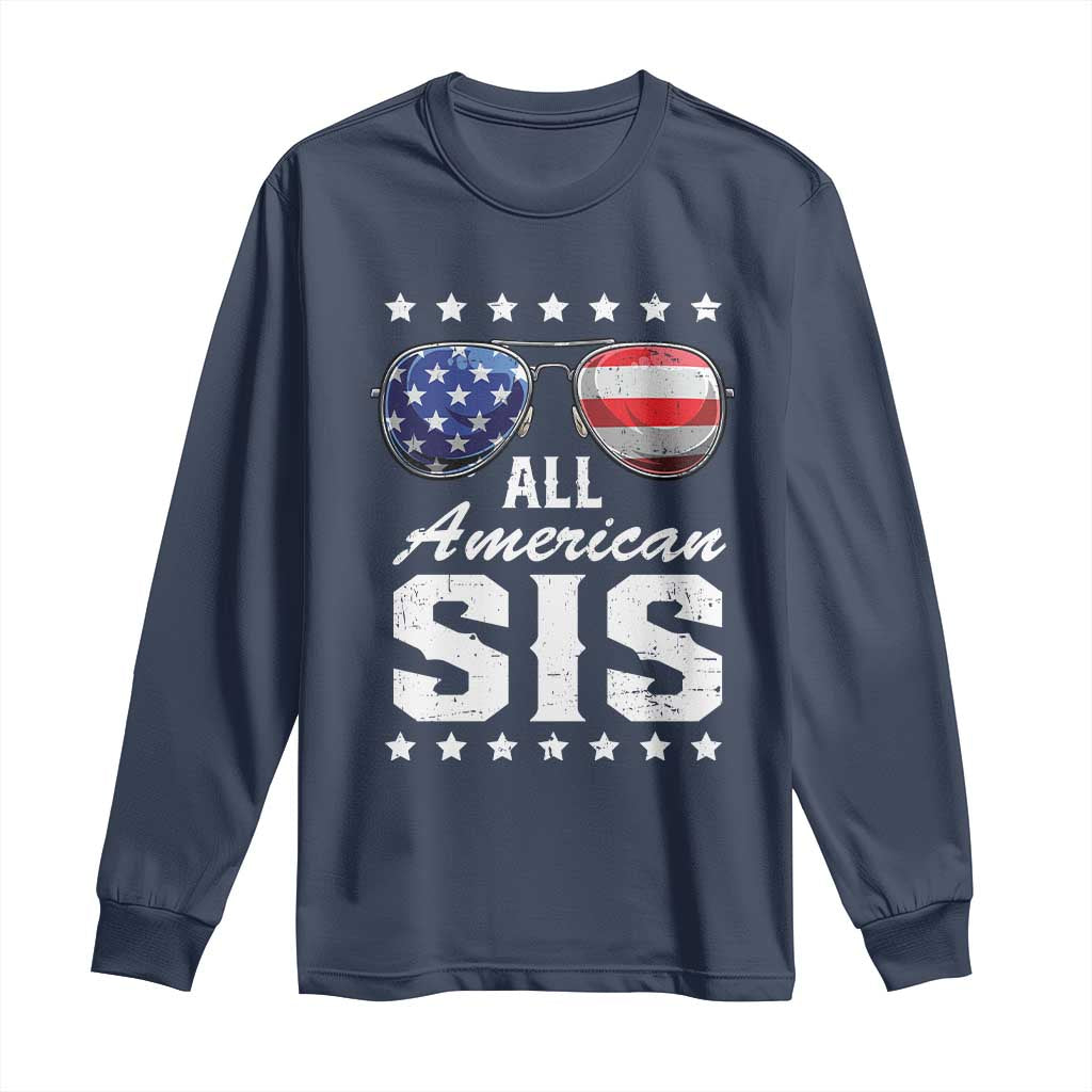 Funny All American Sis 4th Of July Long Sleeve Shirt Family Matching Sunglasses TS11 Navy Print Your Wear