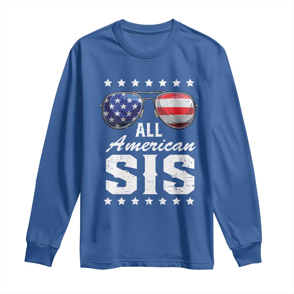 Funny All American Sis 4th Of July Long Sleeve Shirt Family Matching Sunglasses TS11 Royal Blue Print Your Wear