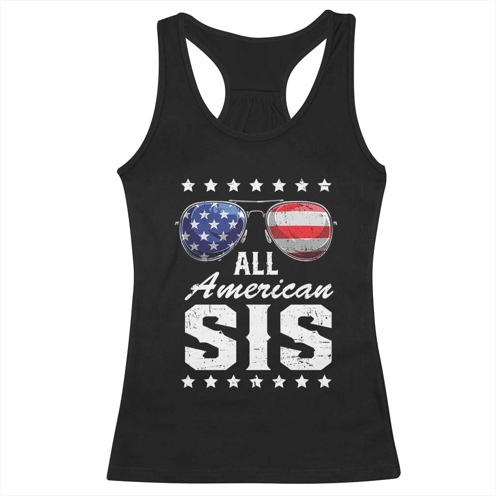 Funny All American Sis 4th Of July Racerback Tank Top Family Matching Sunglasses TS11 Black Print Your Wear