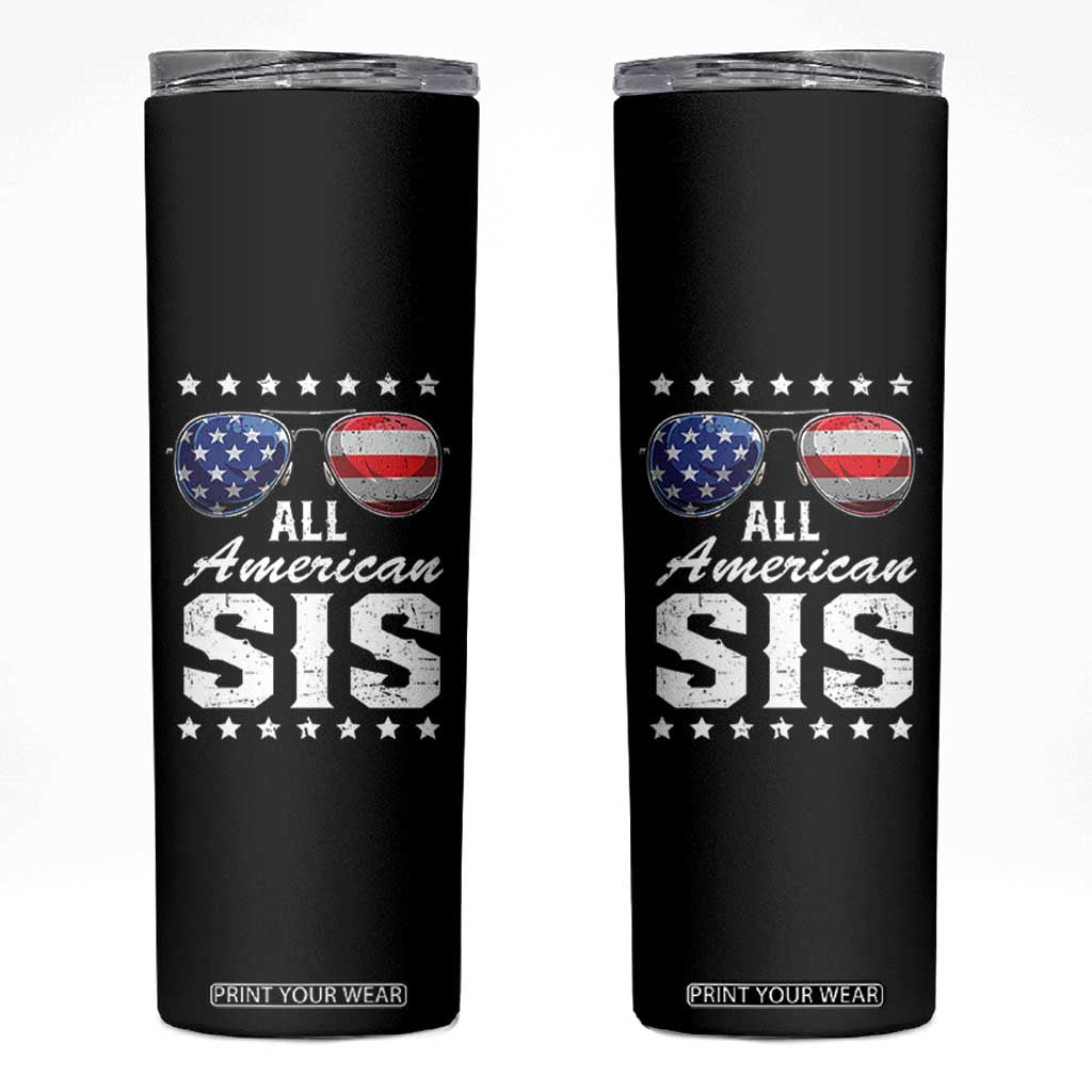 Funny All American Sis 4th Of July Skinny Tumbler Family Matching Sunglasses TS11 Black Print Your Wear