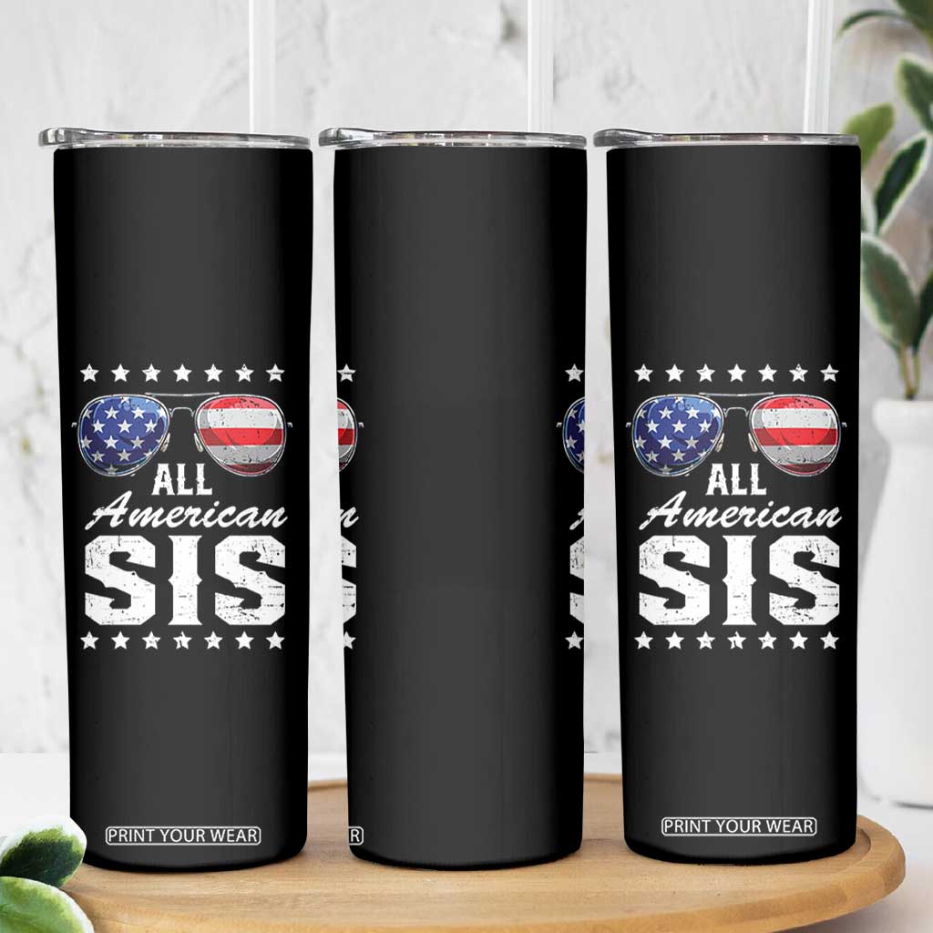 Funny All American Sis 4th Of July Skinny Tumbler Family Matching Sunglasses TS11 Print Your Wear