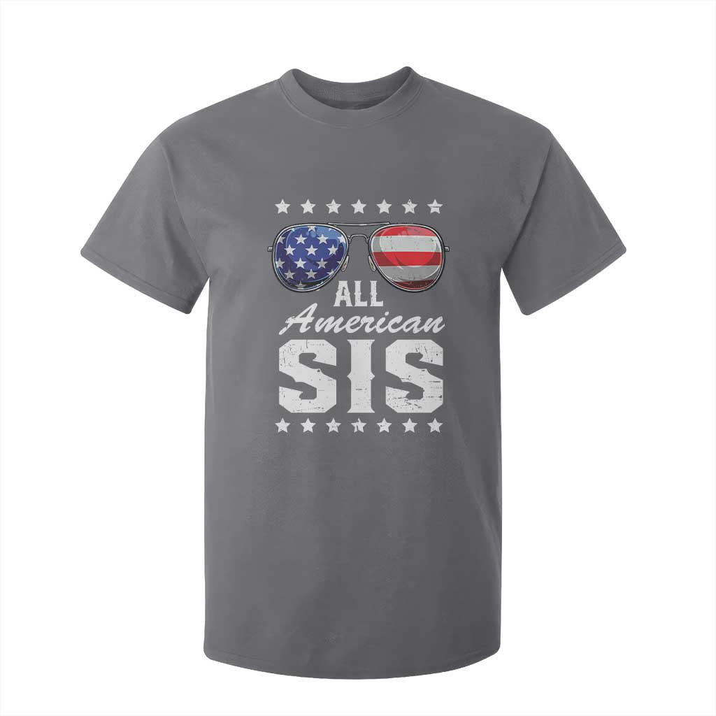 Funny All American Sis 4th Of July T Shirt For Kid Family Matching Sunglasses TS11 Charcoal Print Your Wear