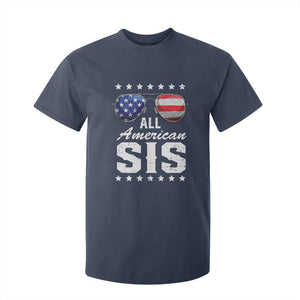 Funny All American Sis 4th Of July T Shirt For Kid Family Matching Sunglasses TS11 Navy Print Your Wear