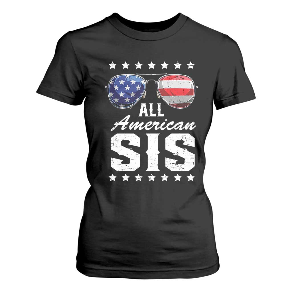 Funny All American Sis 4th Of July T Shirt For Women Family Matching Sunglasses TS11 Black Print Your Wear
