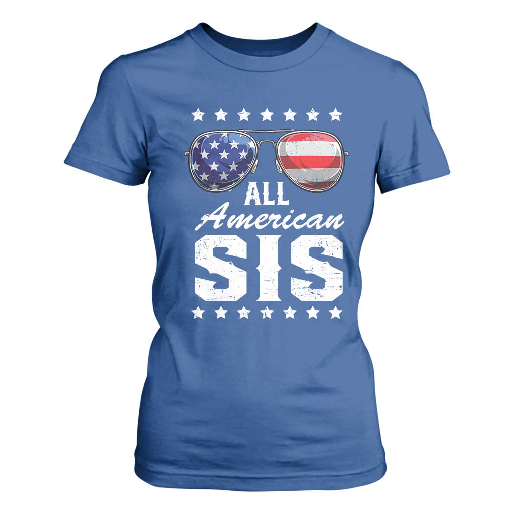 Funny All American Sis 4th Of July T Shirt For Women Family Matching Sunglasses TS11 Royal Blue Print Your Wear