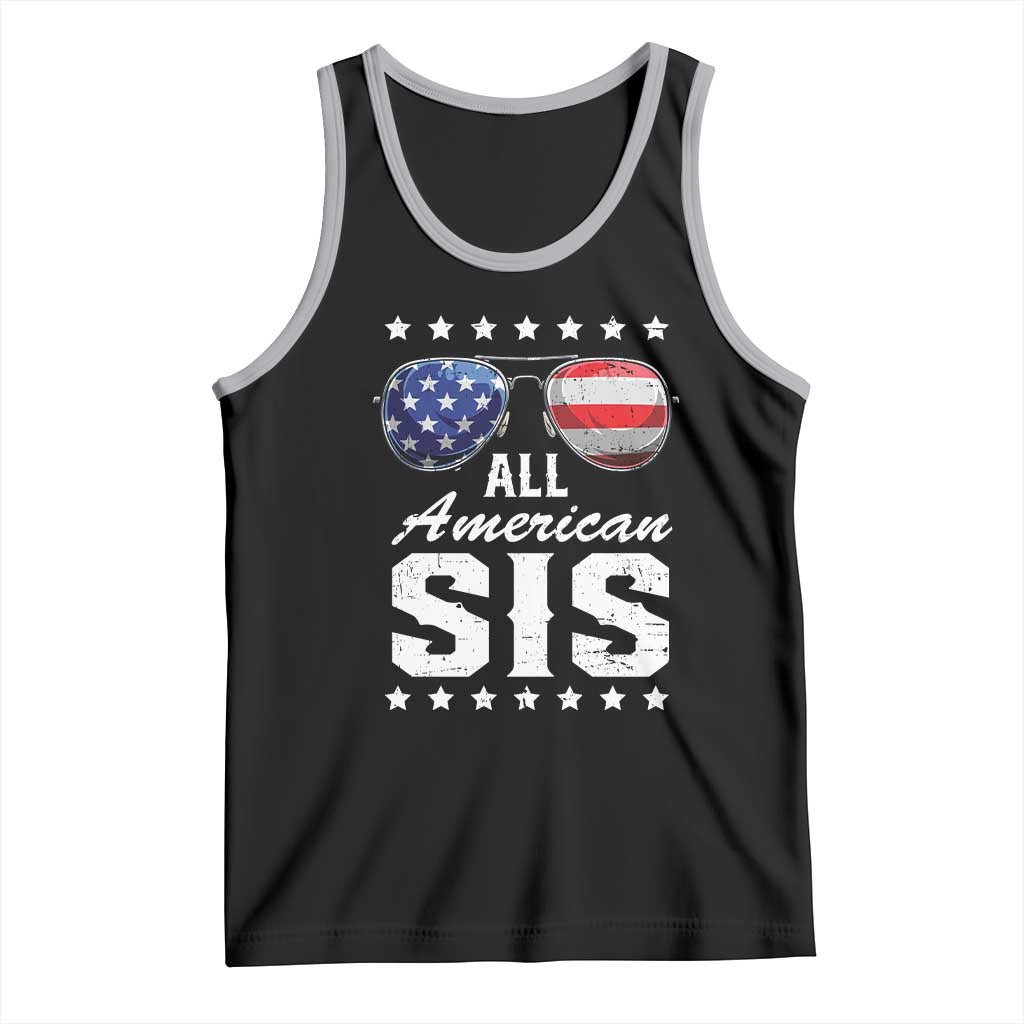 Funny All American Sis 4th Of July Tank Top Family Matching Sunglasses TS11 Black Athletic Heather Print Your Wear