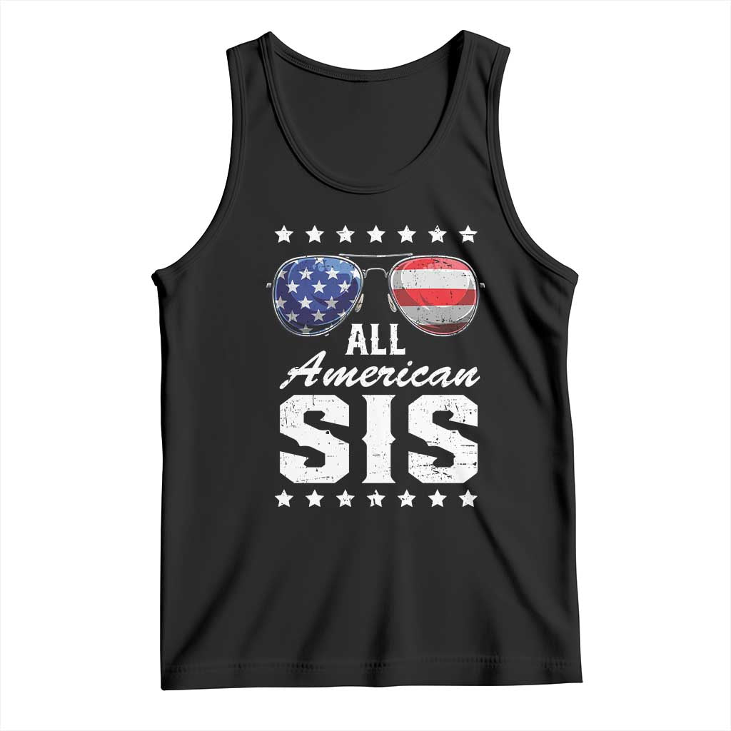 Funny All American Sis 4th Of July Tank Top Family Matching Sunglasses TS11 Black Print Your Wear