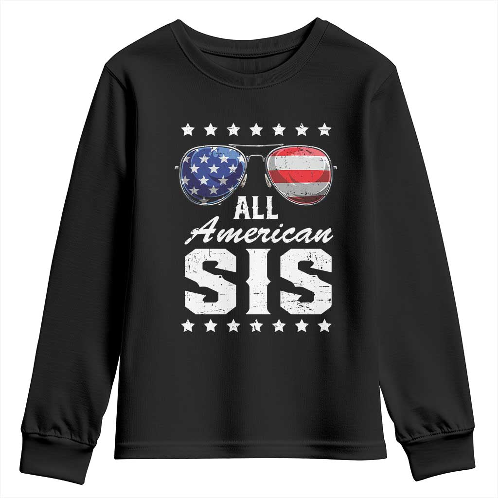 Funny All American Sis 4th Of July Youth Sweatshirt Family Matching Sunglasses TS11 Black Print Your Wear