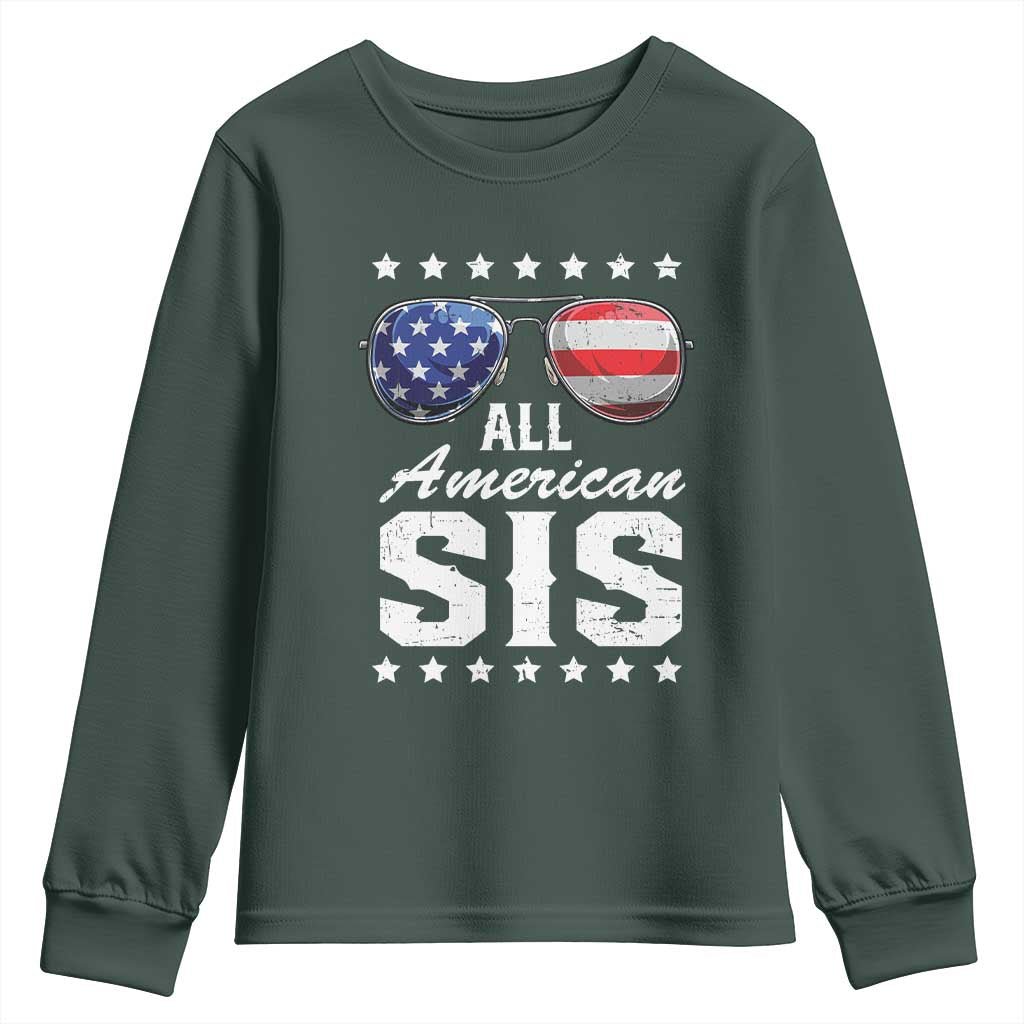 Funny All American Sis 4th Of July Youth Sweatshirt Family Matching Sunglasses TS11 Dark Forest Green Print Your Wear