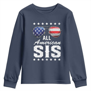 Funny All American Sis 4th Of July Youth Sweatshirt Family Matching Sunglasses TS11 Navy Print Your Wear