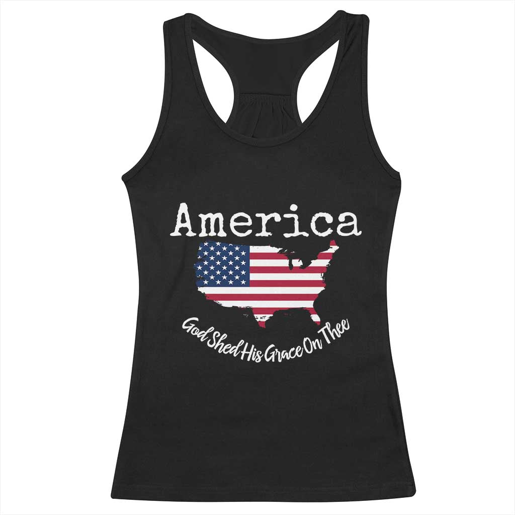 Funny America God Shed His Grace On Thee 4th of July Racerback Tank Top TS11 Black Print Your Wear